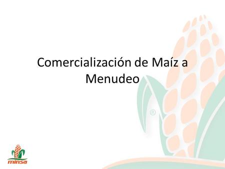 Comercialización de Maíz a Menudeo. En se puede levantar y programar tus pedidos de maíz a través del CNSC y directamente con el vendedor, registrando: