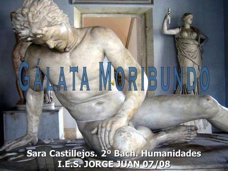 Sara Castillejos. 2º Bach. Humanidades
