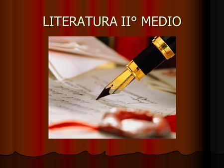 LITERATURA II° MEDIO.