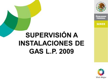 SUPERVISIÓN A INSTALACIONES DE GAS L.P. 2009