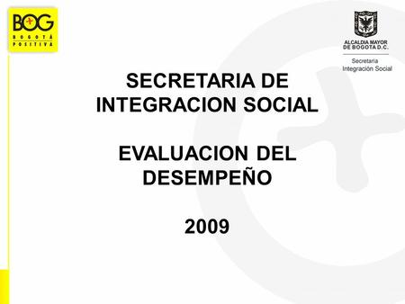 SECRETARIA DE INTEGRACION SOCIAL EVALUACION DEL DESEMPEÑO
