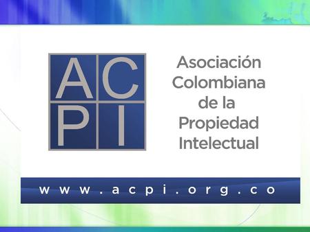 ASOCIACIÓN COLOMBIANA DE PROPIEDAD INTELECTUAL RESUMEN DE ACTIVIDADES AÑO 2014.