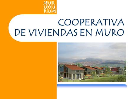 COOPERATIVA DE VIVIENDAS EN MURO