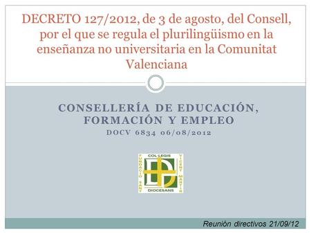 Consellería de Educación, Formación y Empleo DOCV /08/2012