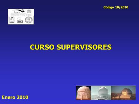 Código 10/2010 CURSO SUPERVISORES Enero 2010.