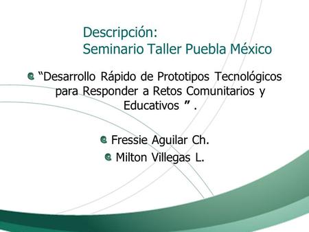 Descripción: Seminario Taller Puebla México