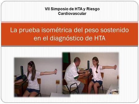 La prueba isométrica del peso sostenido en el diagnóstico de HTA
