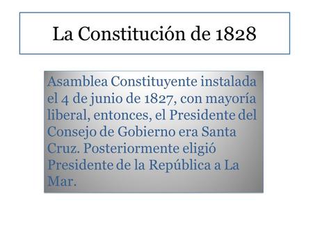 La Constitución de 1828 Asamblea Constituyente instalada el 4 de junio de 1827, con mayoría liberal, entonces, el Presidente del Consejo de Gobierno era.