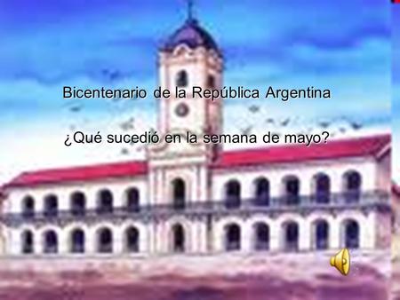 BICENTENARIO Bicentenario de la República Argentina