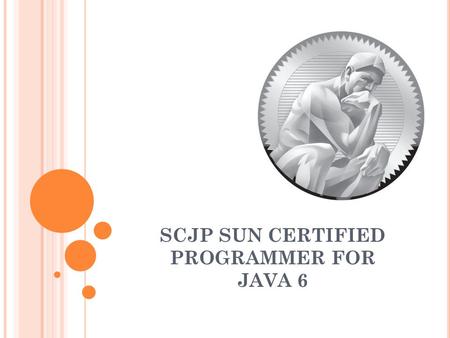 SCJP SUN CERTIFIED PROGRAMMER FOR JAVA 6. SCJP 6.0 SEMANA CUATRO OPERADORES JAVA.