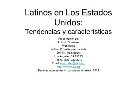 Latinos en Los Estados Unidos: Tendencias y características