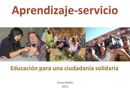 Aprendizaje-servicio Educación para una ciudadanía solidaria