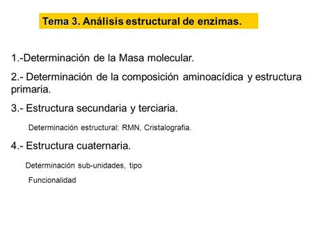 Tema 3. Análisis estructural de enzimas.