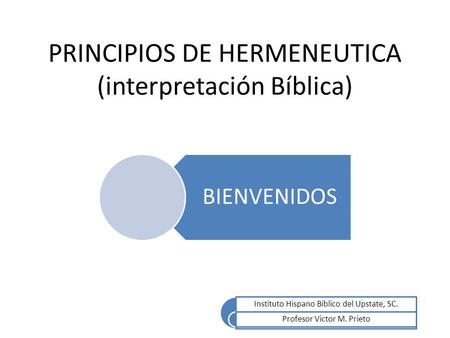 PRINCIPIOS DE HERMENEUTICA (interpretación Bíblica)