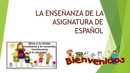 LA ENSEÑANZA DE LA ASIGNATURA DE ESPAÑOL