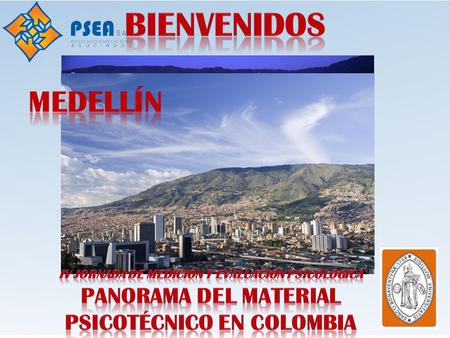 Bienvenidos Medellín Panorama del Material Psicotécnico en Colombia
