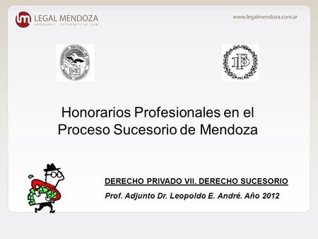 Honorarios Profesionales en el Proceso Sucesorio de Mendoza