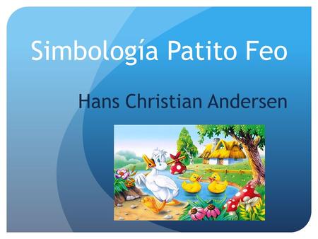 Simbología Patito Feo Hans Christian Andersen
