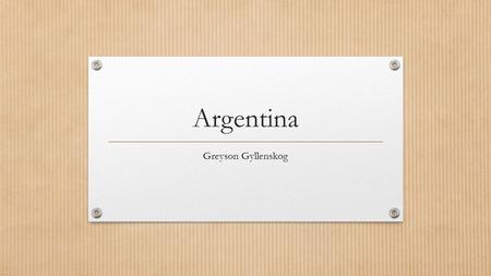 Argentina Greyson Gyllenskog.