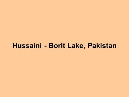 Hussaini - Borit Lake, Pakistan. Carrick-a-Rede Rope, Noord Ierland.
