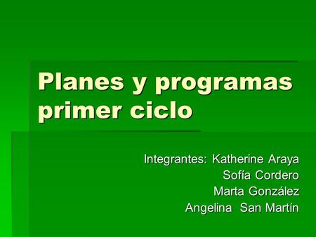 Planes y programas primer ciclo