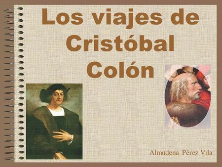 Los viajes de Cristóbal Colón