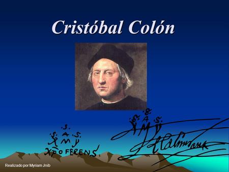Cristóbal Colón Realizado por Myriam Jnib.