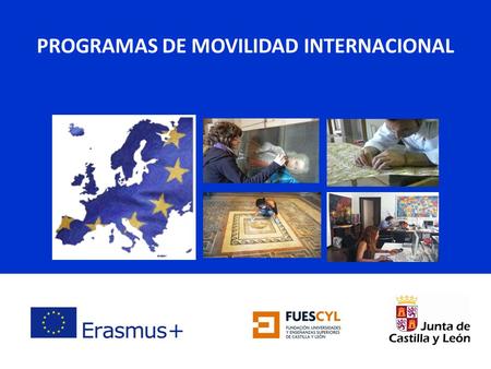 PROGRAMAS DE MOVILIDAD INTERNACIONAL. Estudios Superiores. Erasmus ESPECIALIDADESCUELA2010/112011/122012/13 2013/14 * TOTAL Diseño de ModaBurgos10146.