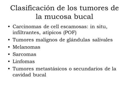 Clasificación de los tumores de la mucosa bucal