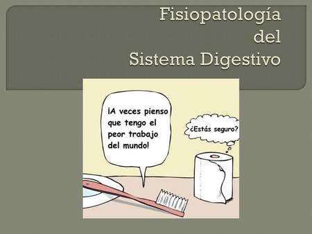 Fisiopatología del Sistema Digestivo