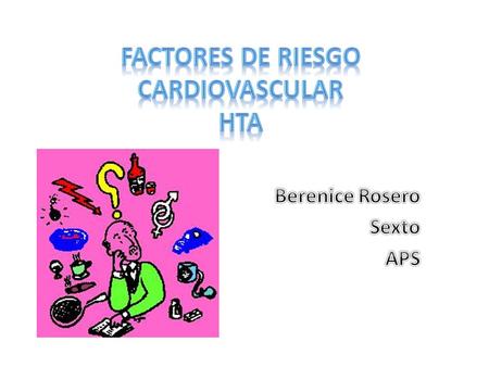 Factores de Riesgo Cardiovascular HTA