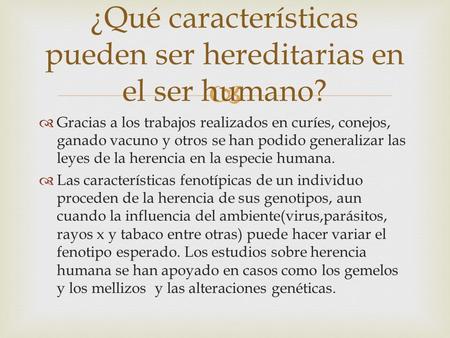 ¿Qué características pueden ser hereditarias en el ser humano?