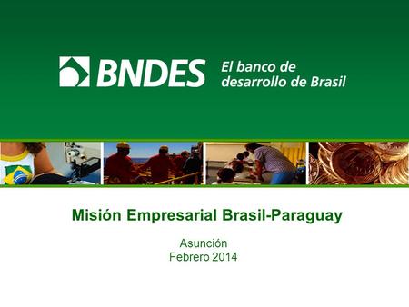 Misión Empresarial Brasil-Paraguay Asunción Febrero 2014.