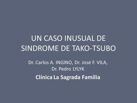 UN CASO INUSUAL DE SINDROME DE TAKO-TSUBO