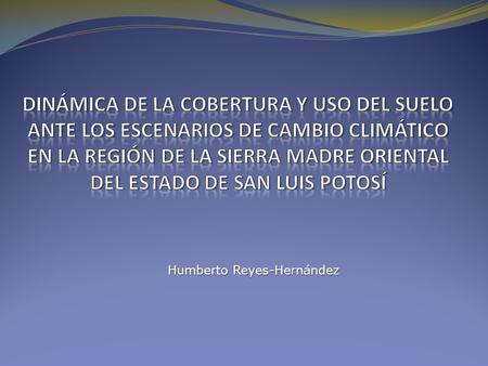 Humberto Reyes-Hernández. La región fisiográfica de la Sierra Madre Oriental ha evidenciado durante las últimas décadas intensos procesos de deforestación.