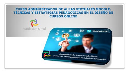 CURSO ADMINISTRADOR DE AULAS VIRTUALES MOODLE