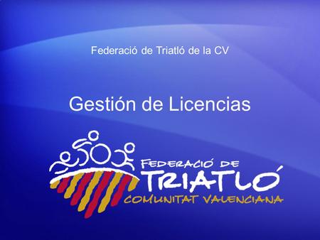 Gestión de Licencias Federació de Triatló de la CV.