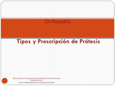 Tipos y Prescripción de Prótesis
