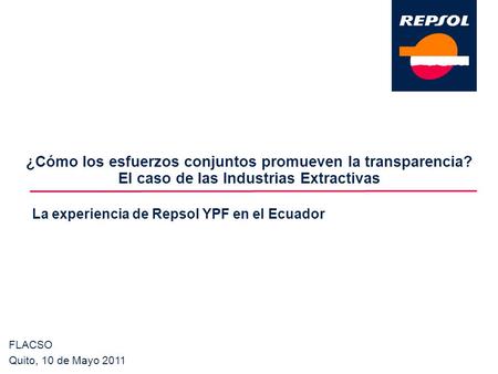La experiencia de Repsol YPF en el Ecuador