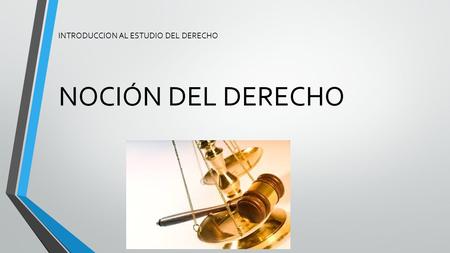 INTRODUCCION AL ESTUDIO DEL DERECHO