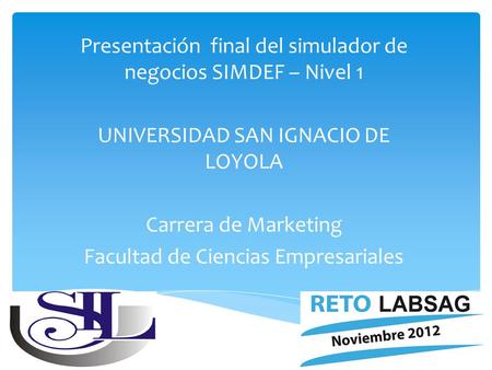 Presentación final del simulador de negocios SIMDEF – Nivel 1