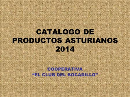CATALOGO DE PRODUCTOS ASTURIANOS 2014