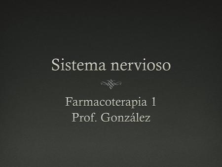 Farmacoterapia 1 Prof. González