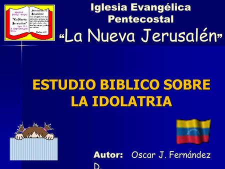 ESTUDIO BIBLICO SOBRE LA IDOLATRIA