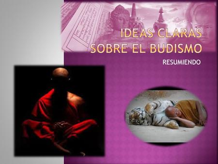 Ideas claras sobre el budismo