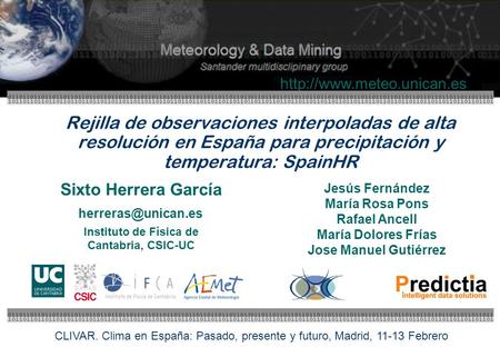 Rejilla de observaciones interpoladas de alta resolución en España para precipitación y temperatura: SpainHR Jesús Fernández.