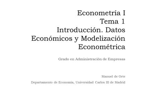 Econometría I Tema 1 Introducción
