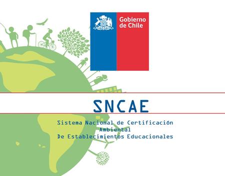 SNCAE Sistema Nacional de Certificación Ambiental