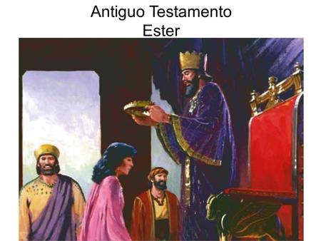 Antiguo Testamento Ester