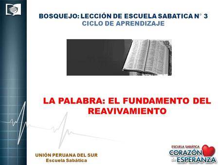 BOSQUEJO: LECCIÓN DE ESCUELA SABATICA N° 3 CICLO DE APRENDIZAJE